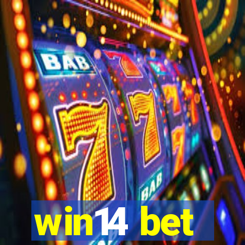 win14 bet